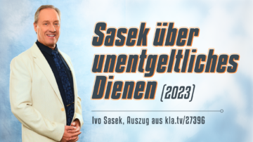 Ivo Sasek über unentgeltliches Dienen (2023) – Videoausschnitt im Zusammenhang mit seiner aktuellen Stellungnahme 2026